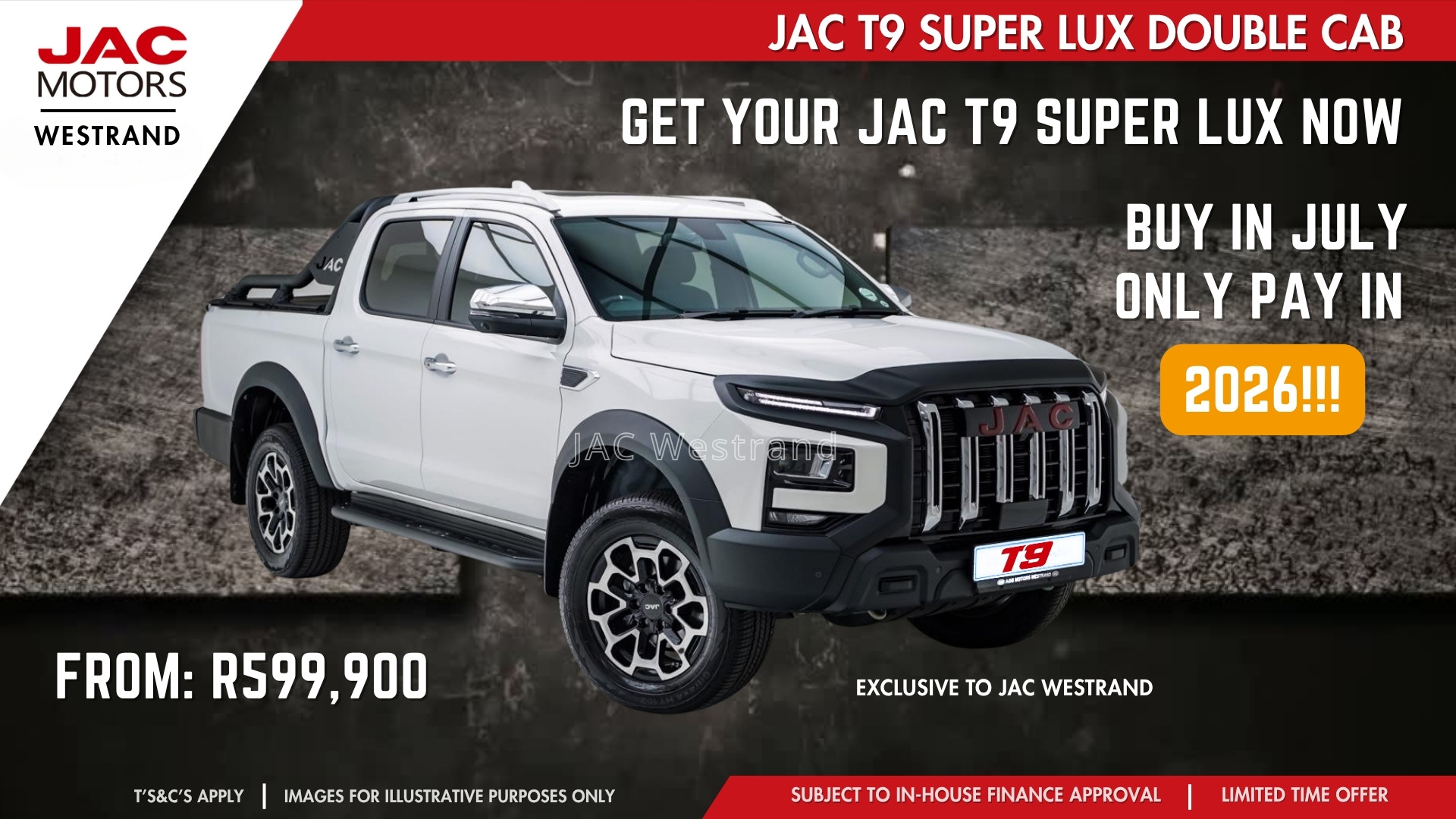 JAC T9 Super Lux July Special